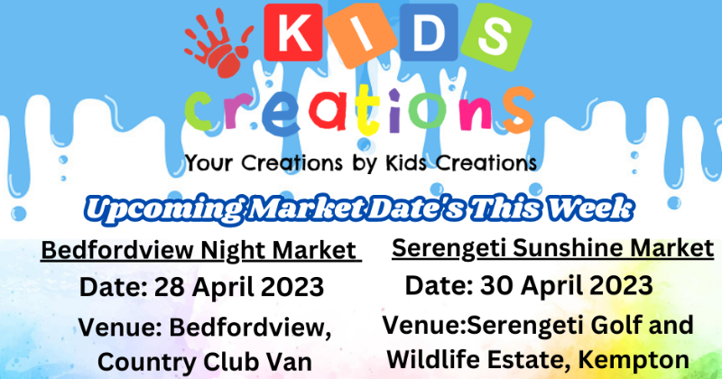 Kids Creations at The Bedfordview Night Market