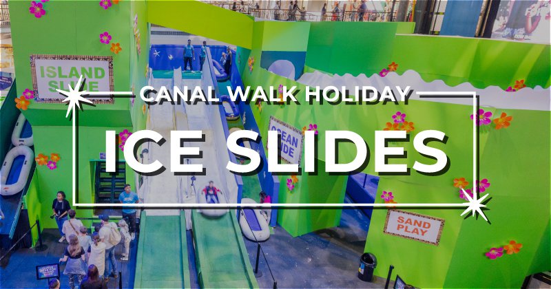 Canal Walk Holiday Ice Slides inspired by Disney | Summer 2024-2025