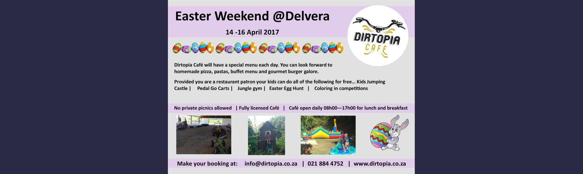 Easter Weekend at Delvera