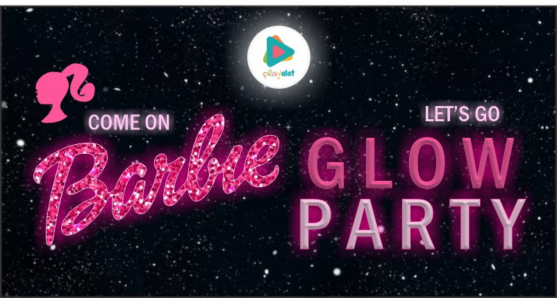 Barbie Glow Party