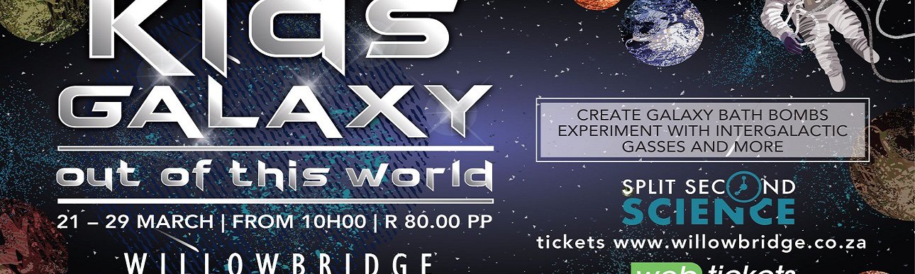 Kids Galaxy-Out of this World | Willowbridge | Things to do With Kids