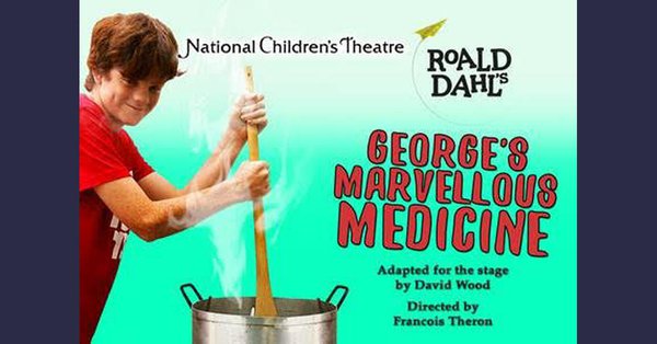 National Children's Theatre | Roald Dahl's George's Marvelous Medicine