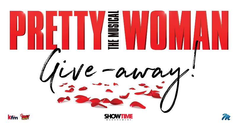 A promotional banner for the giveaway of Pretty Woman: The Musical, featuring the show's logo in large red letters at the top. The word "Give-away!" is written in a playful script font, accompanied by scattered rose petals on a white background. The logos of KFM, Hot 91.9, Showtime Management, and Montecasino are visible at the bottom.